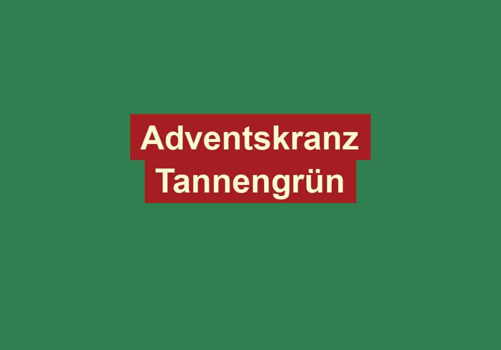 adventskranz tannengruen