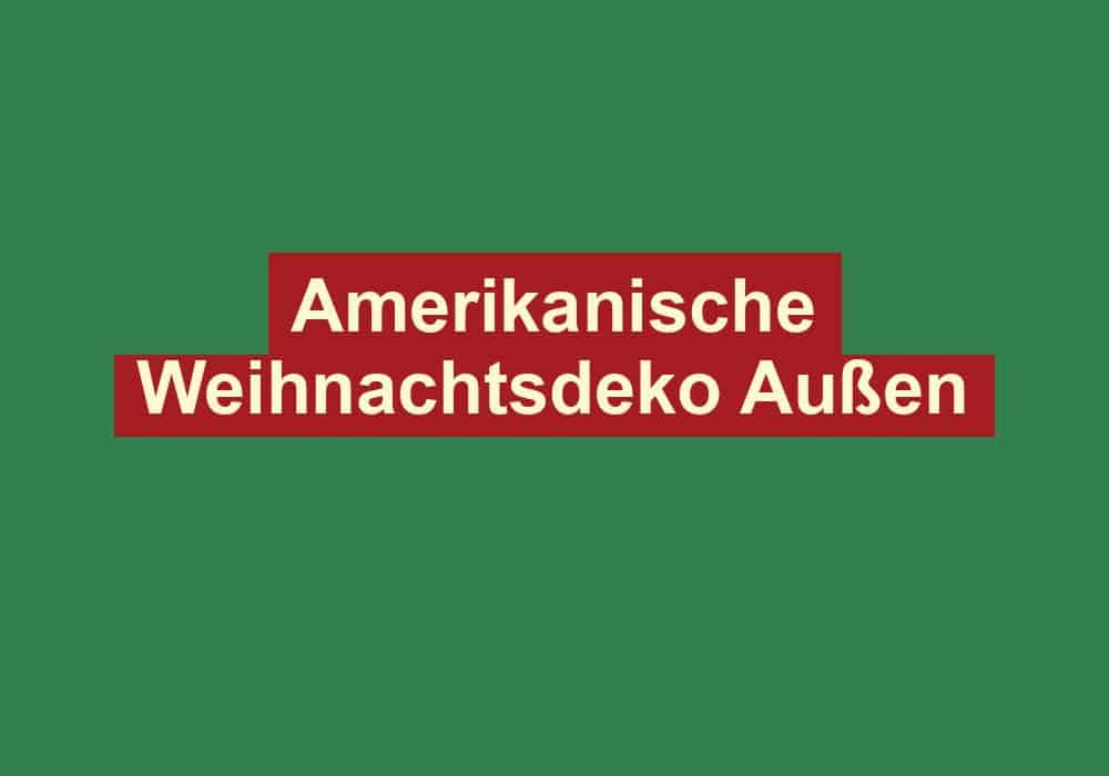amerikanische weihnachtsdeko aussen