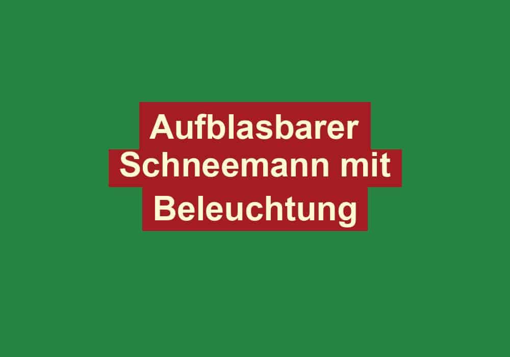 aufblasbarer schneemann mit beleuchtung