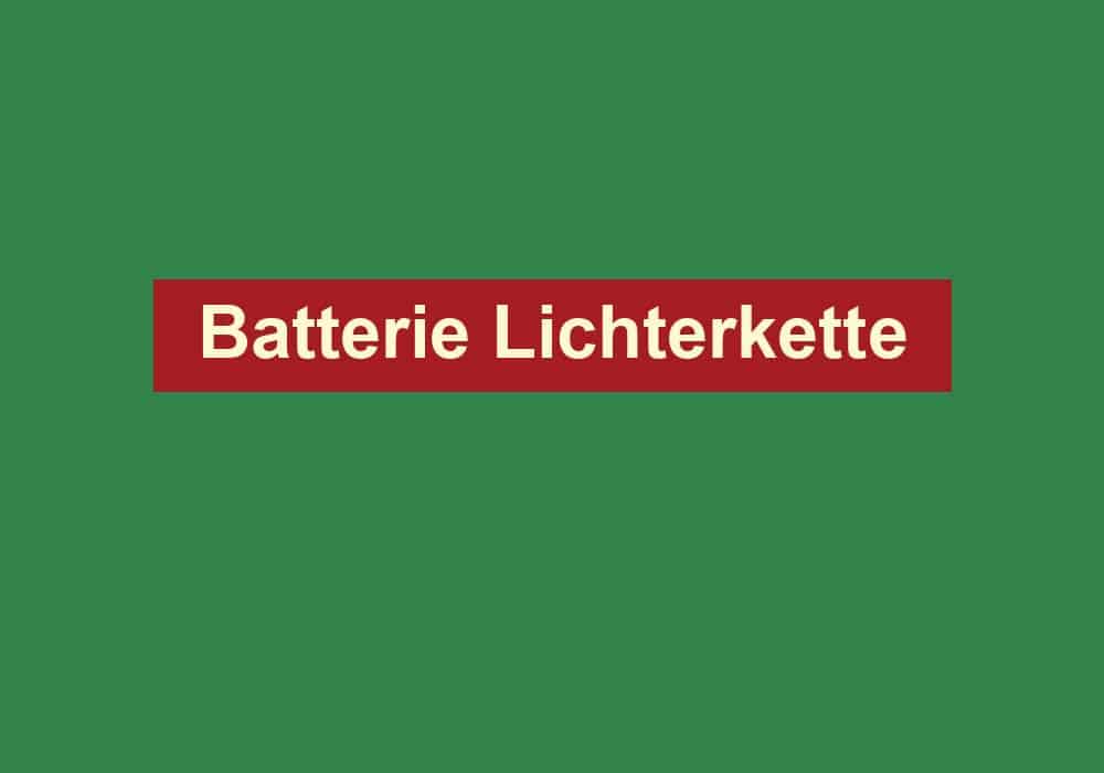 batterie lichterkette