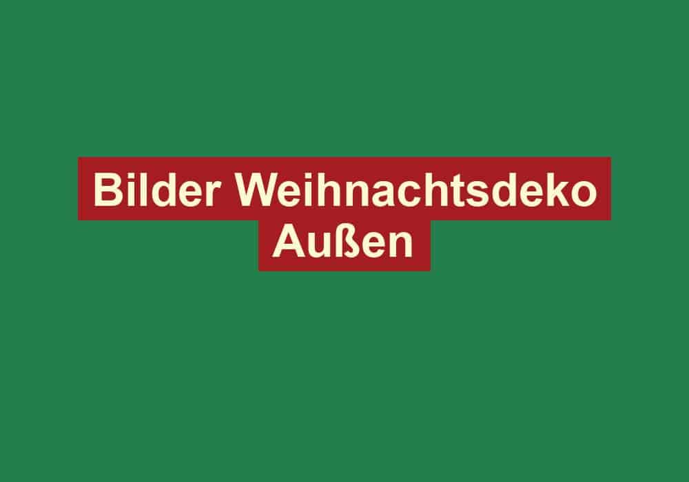 bilder weihnachtsdeko aussen