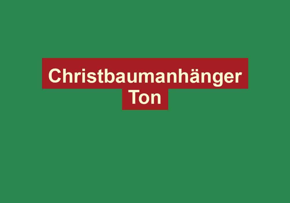 christbaumanhaenger ton