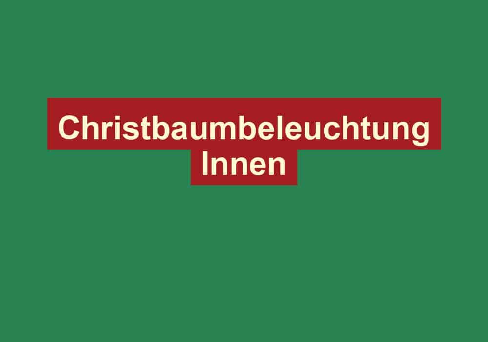 christbaumbeleuchtung innen