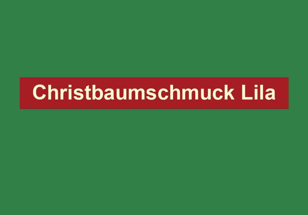 christbaumschmuck lila