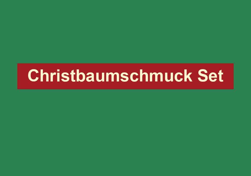 christbaumschmuck set