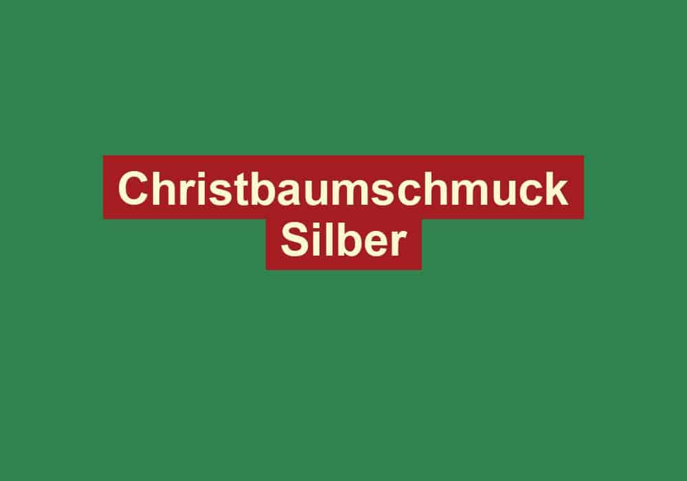 christbaumschmuck silber