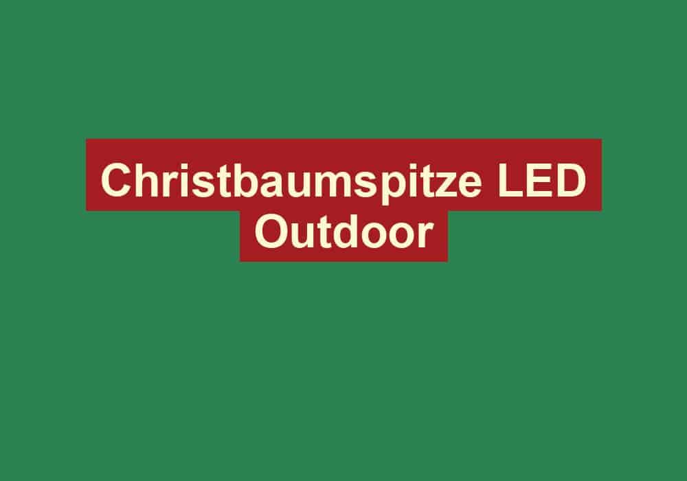 christbaumspitze led outdoor