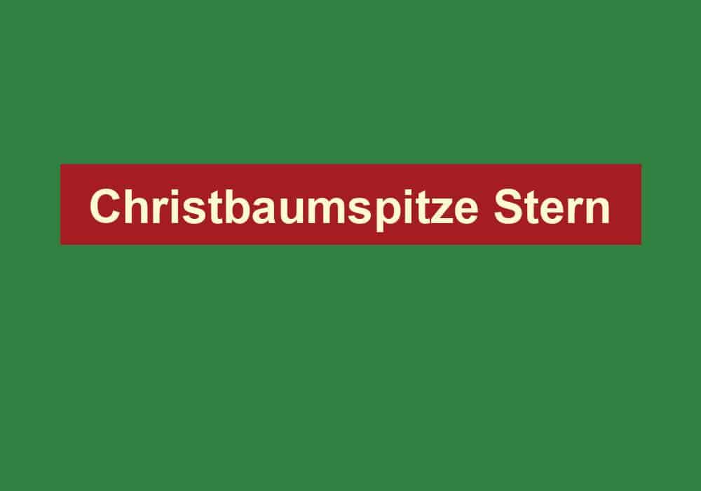 christbaumspitze stern