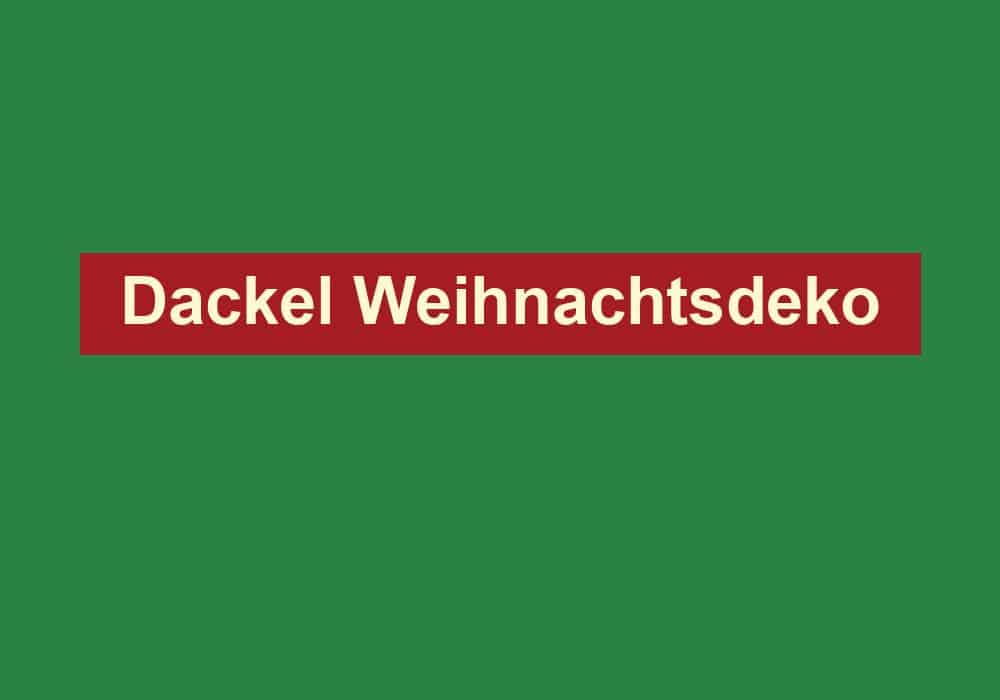dackel weihnachtsdeko