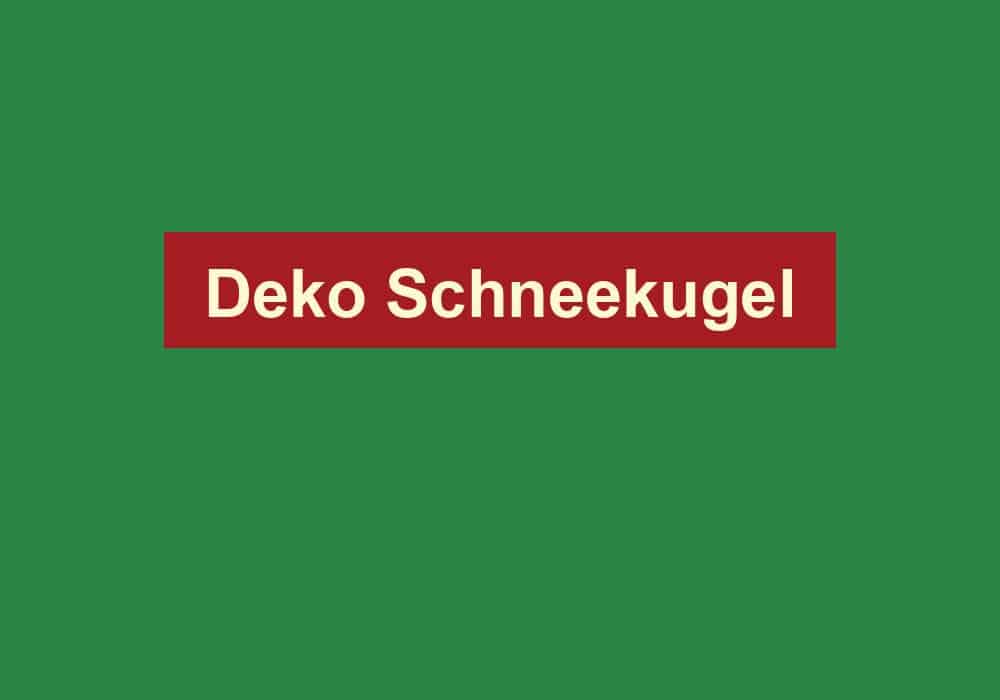 deko schneekugel