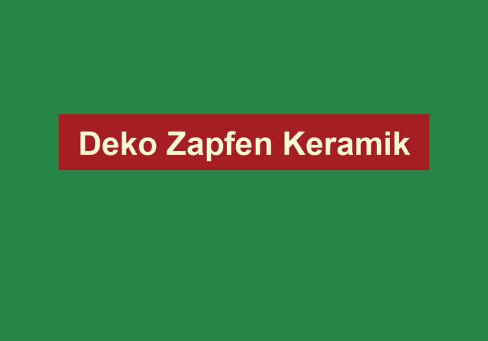 deko zapfen keramik