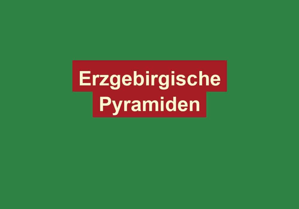 erzgebirgische pyramiden