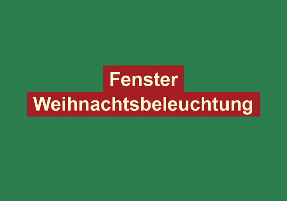 fenster weihnachtsbeleuchtung