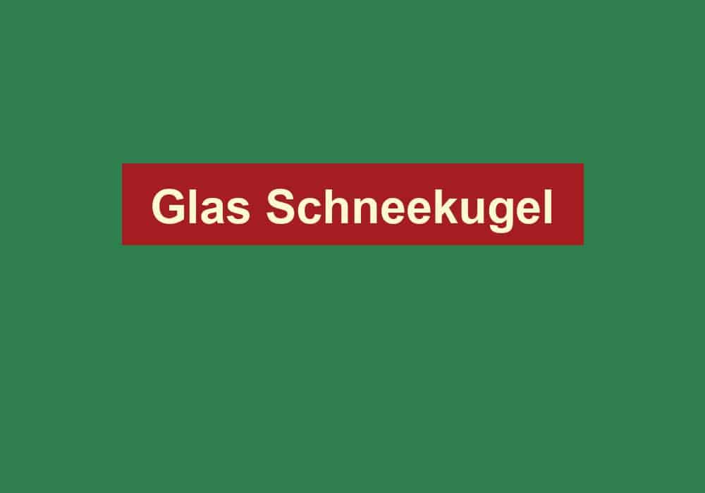 glas schneekugel