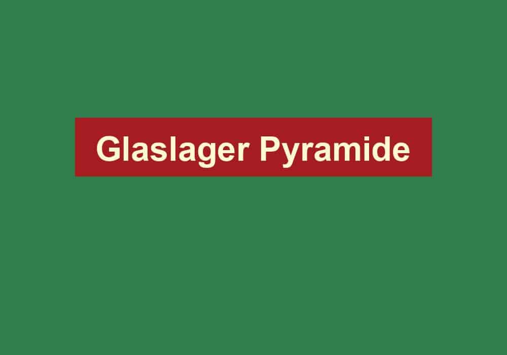 glaslager pyramide
