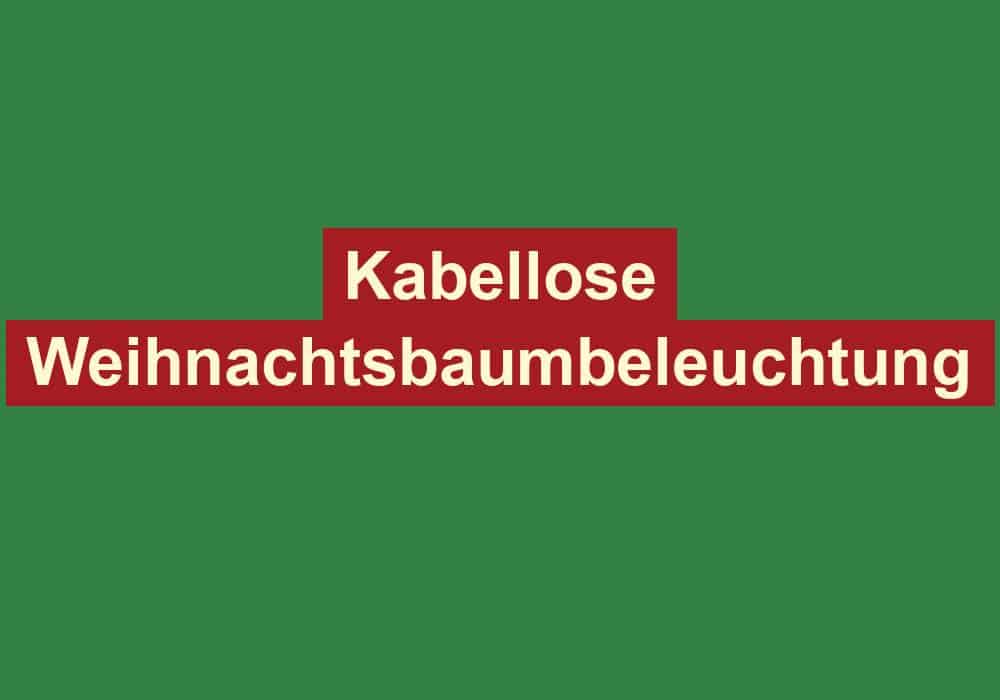 kabellose weihnachtsbaumbeleuchtung