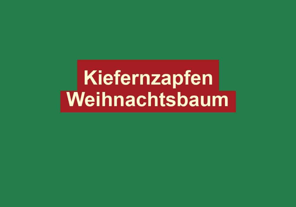 kiefernzapfen weihnachtsbaum