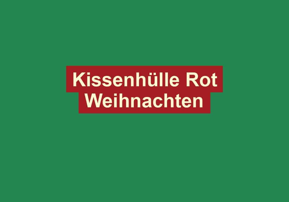 kissenhuelle rot weihnachten