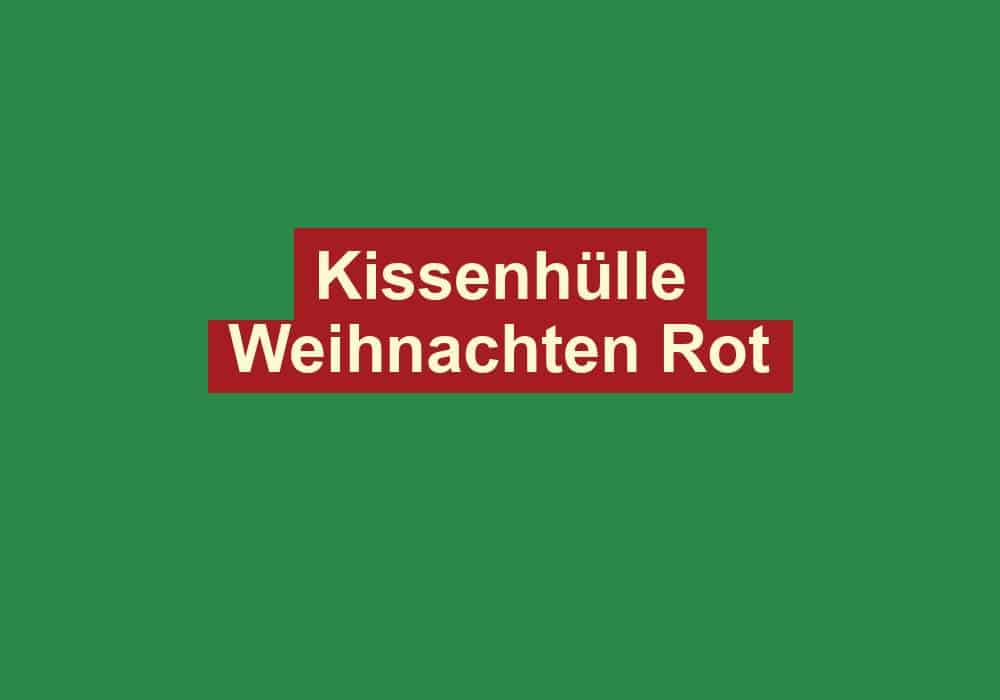 kissenhuelle weihnachten rot
