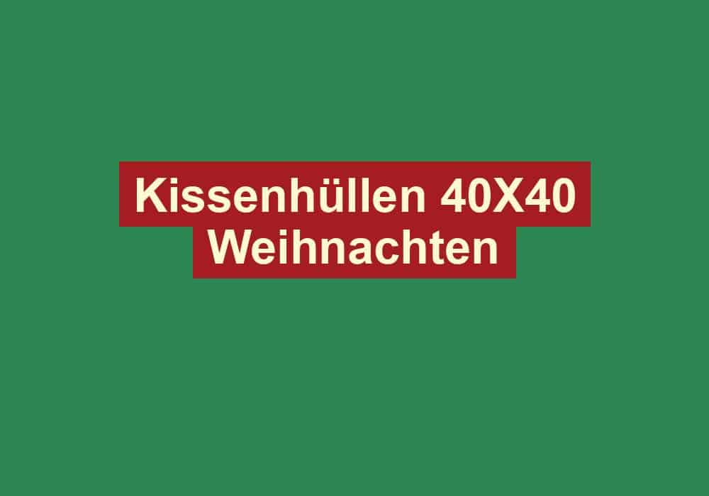 kissenhuellen 40x40 weihnachten