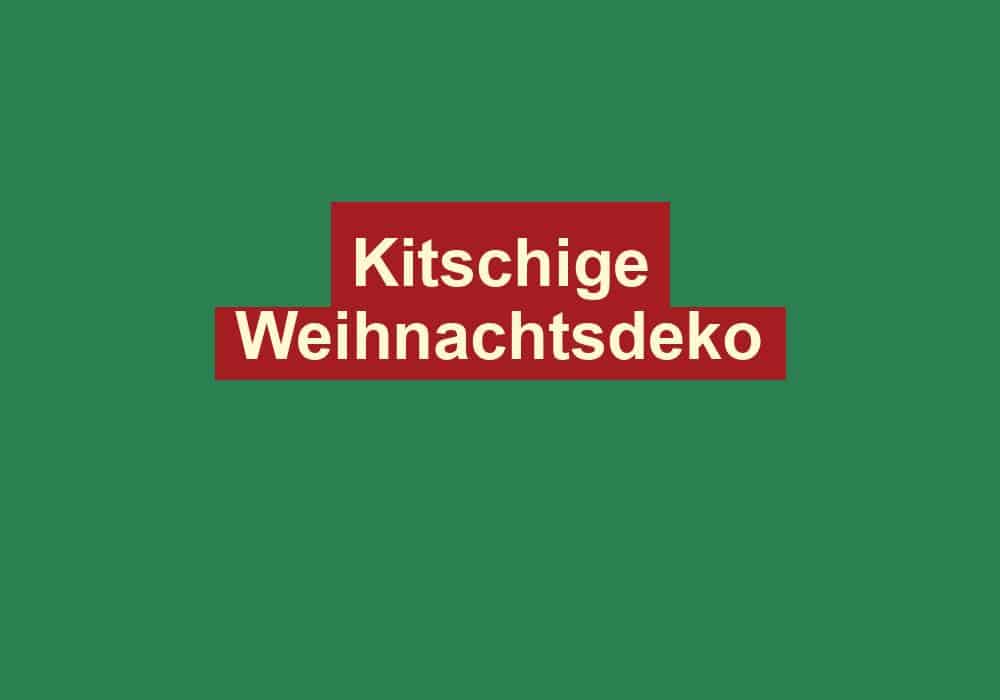 kitschige weihnachtsdeko