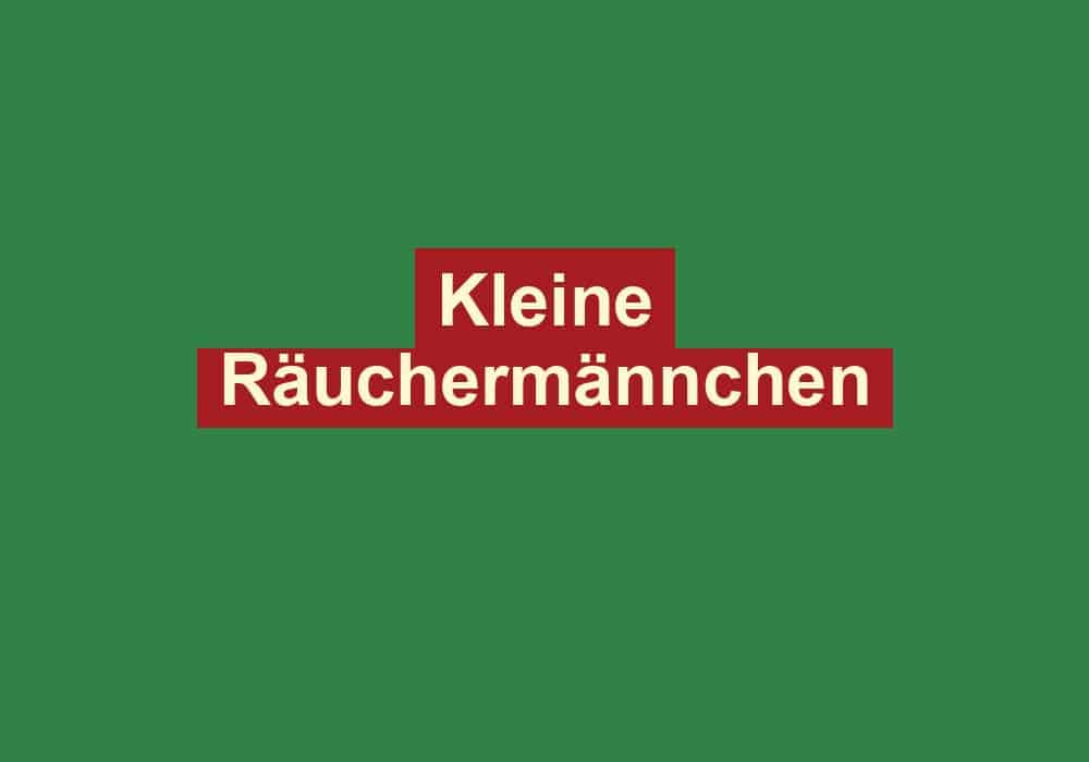 kleine raeuchermaennchen
