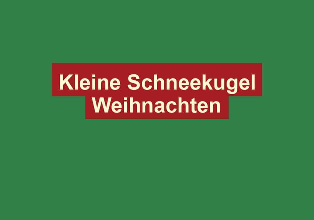 kleine schneekugel weihnachten