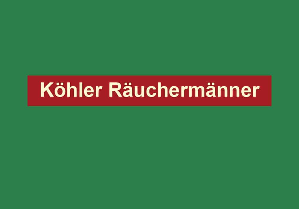 koehler raeuchermaenner