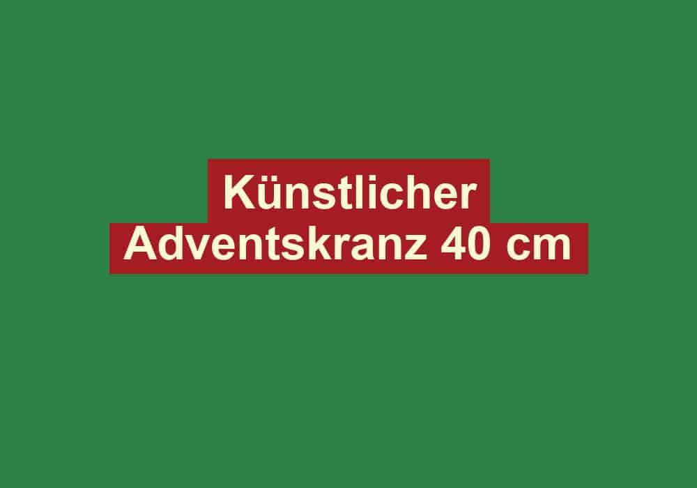 kuenstlicher adventskranz 40 cm