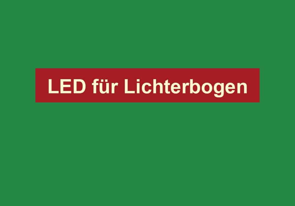 led fuer lichterbogen