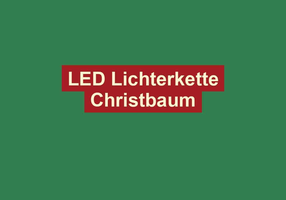 led lichterkette christbaum