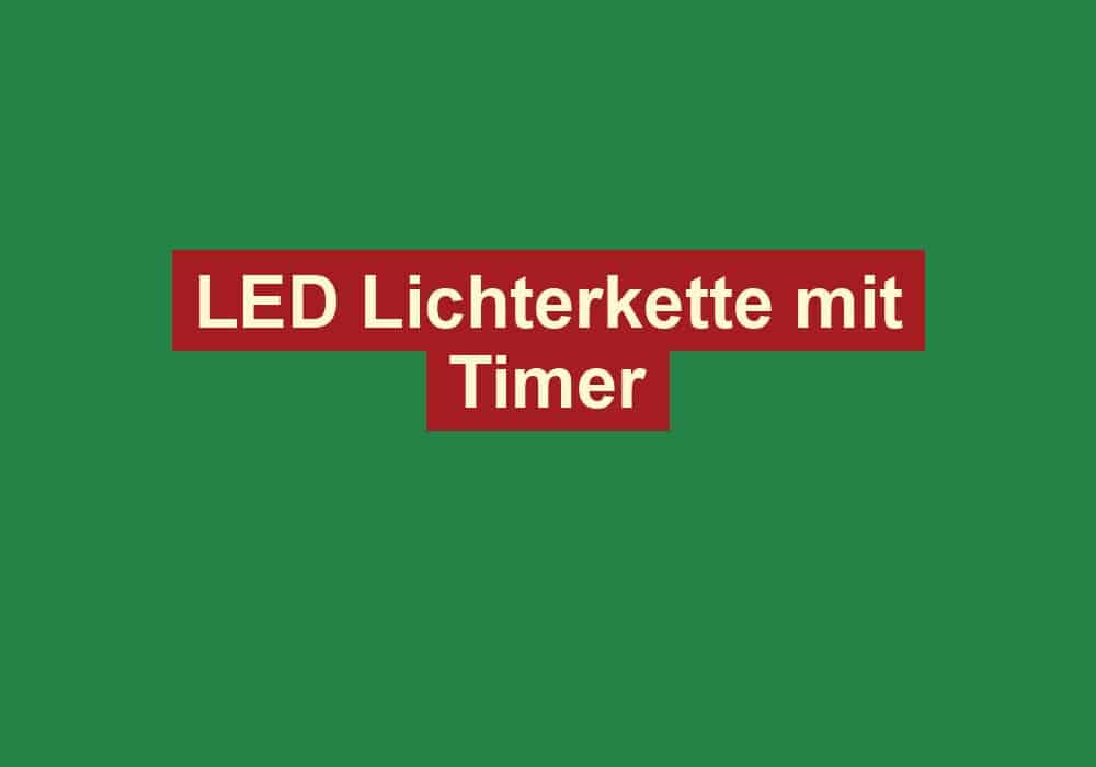 led lichterkette mit timer