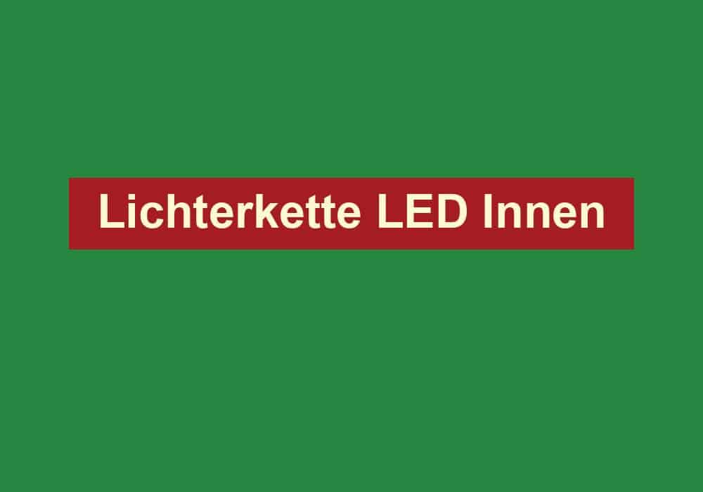 lichterkette led innen