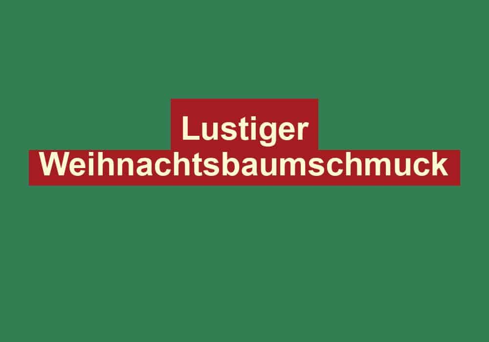 lustiger weihnachtsbaumschmuck