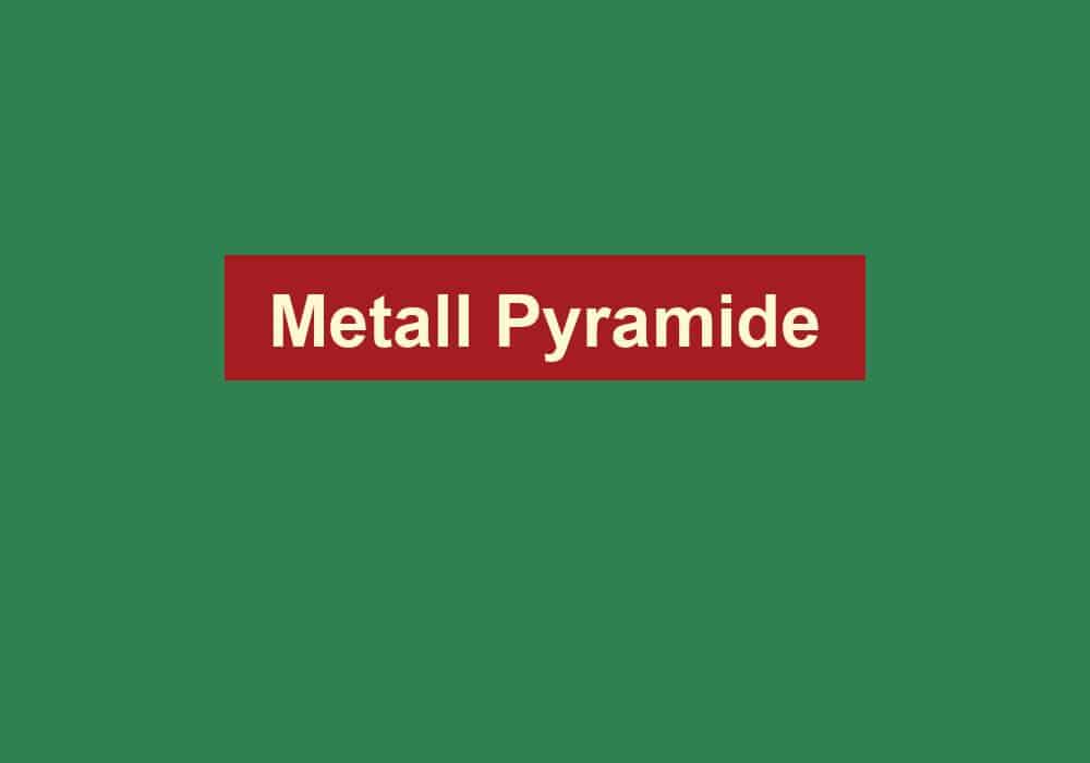 metall pyramide