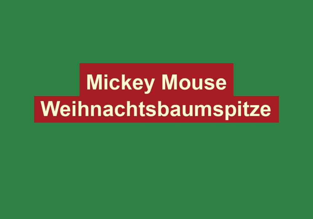 mickey mouse weihnachtsbaumspitze