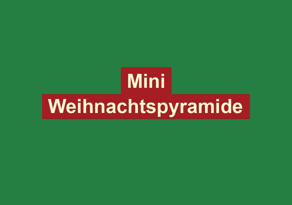 mini weihnachtspyramide