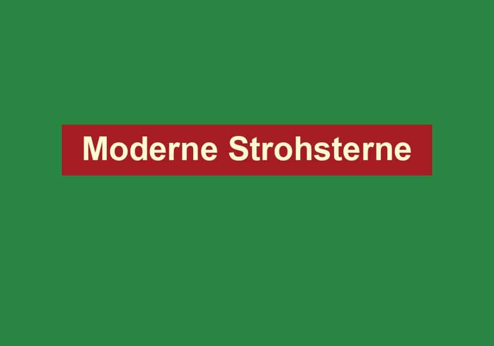 moderne strohsterne