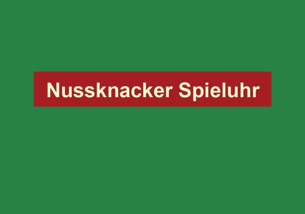 nussknacker spieluhr
