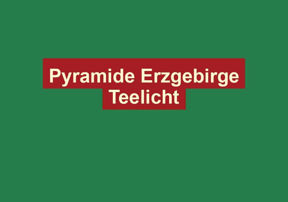 pyramide erzgebirge teelicht