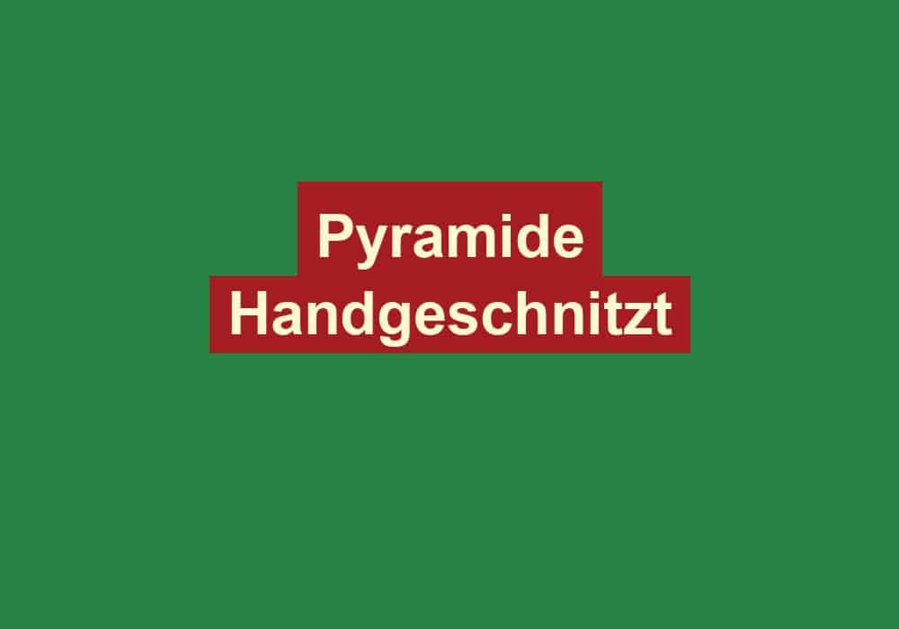 pyramide handgeschnitzt