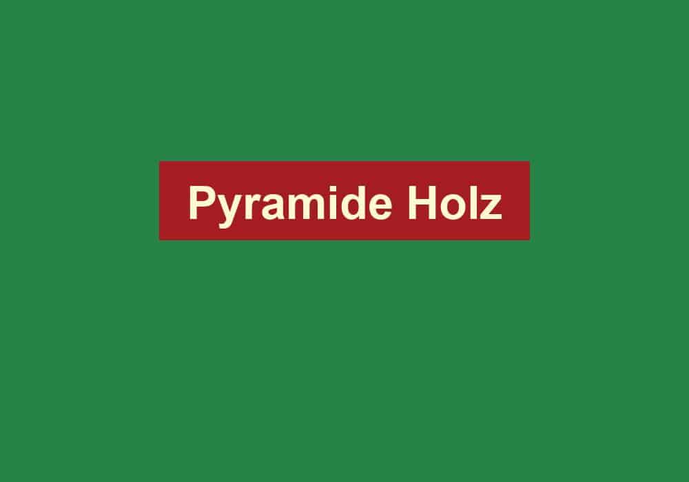 pyramide holz