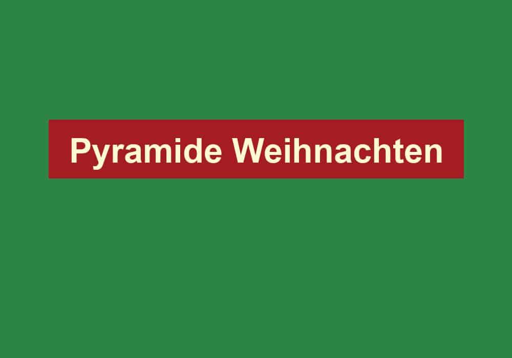 pyramide weihnachten