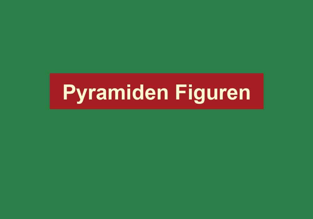 pyramiden figuren