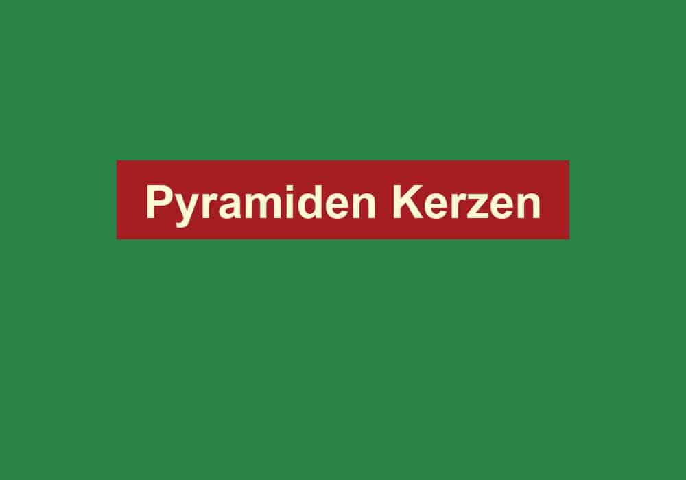 pyramiden kerzen