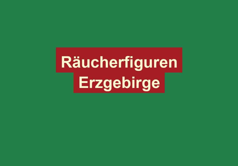 raeucherfiguren erzgebirge