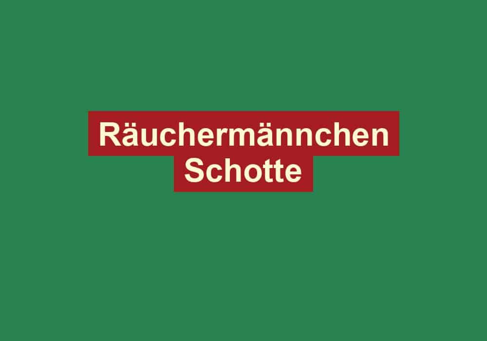 raeuchermaennchen schotte