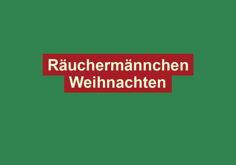 raeuchermaennchen weihnachten