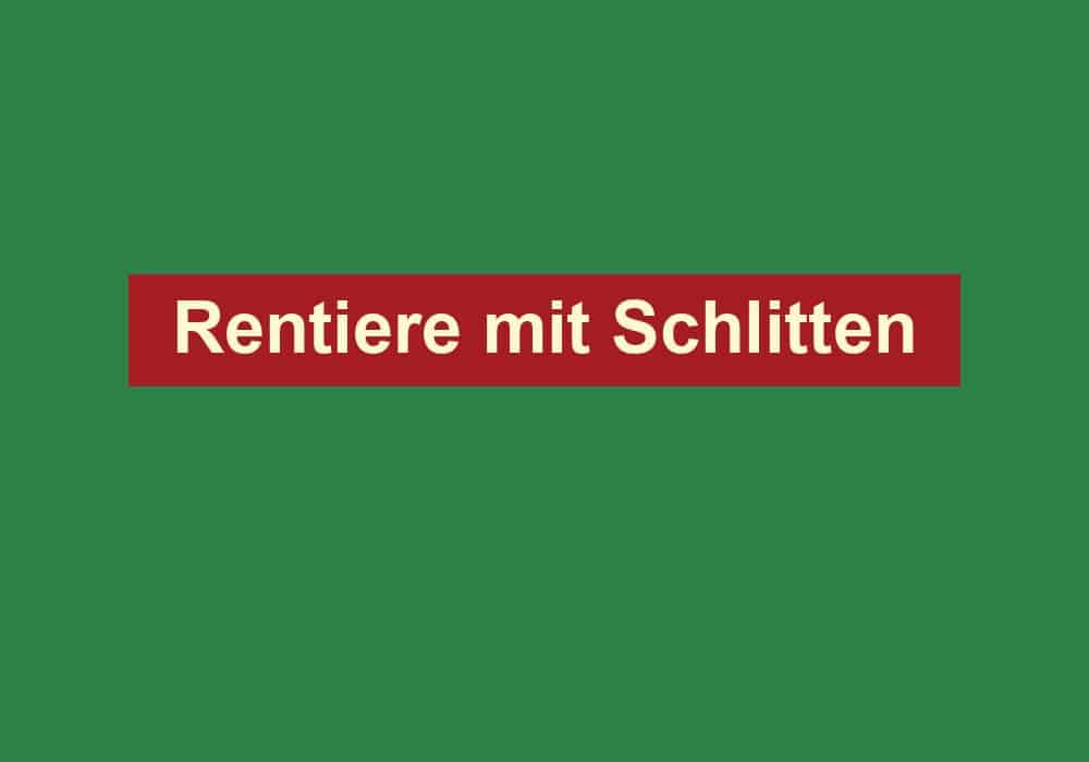 rentiere mit schlitten