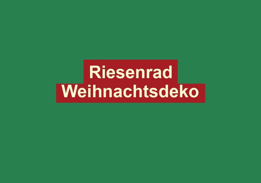 riesenrad weihnachtsdeko